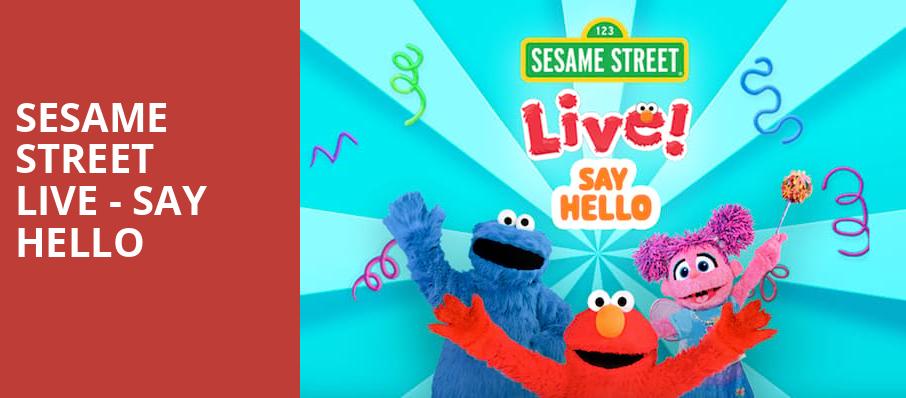 Sesame Street Live Say Hello, Taft Theatre, Cincinnati