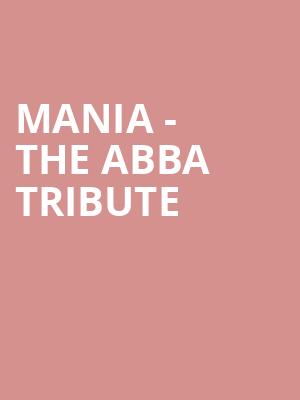 MANIA The Abba Tribute, Taft Theatre, Cincinnati