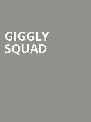 Giggly Squad, Taft Theatre, Cincinnati