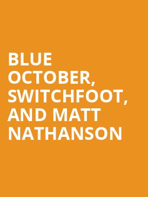 Blue October Switchfoot and Matt Nathanson, MegaCorp Pavilion, Cincinnati
