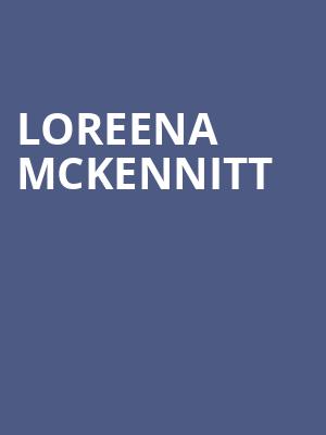 Loreena McKennitt, Taft Theatre, Cincinnati