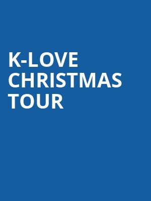 K Love Christmas Tour, Taft Theatre, Cincinnati