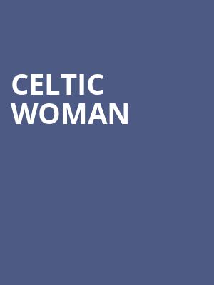 Celtic Woman, Procter and Gamble Hall, Cincinnati