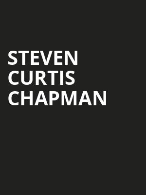 Steven Curtis Chapman, Paramount Arts Center, Cincinnati