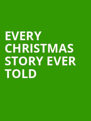 Every Christmas Story Ever Told, Cincinnati Shakespeare Company, Cincinnati