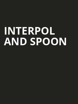 Interpol and Spoon, Andrew J Brady Music Center, Cincinnati