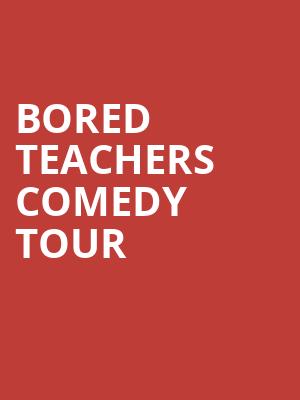Bored Teachers Comedy Tour, Procter and Gamble Hall, Cincinnati