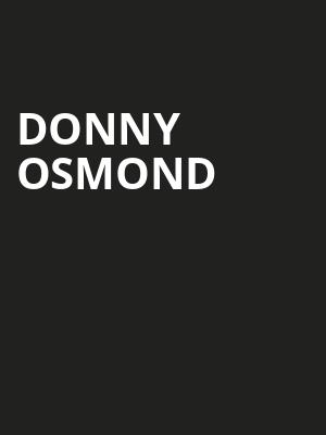 Donny Osmond, Andrew J Brady Music Center, Cincinnati