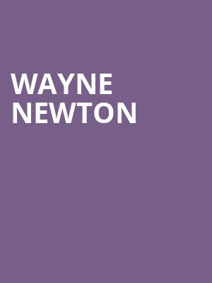 Wayne Newton, Paramount Arts Center, Cincinnati