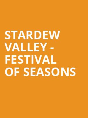 Stardew Valley Festival of Seasons, Memorial Hall, Cincinnati
