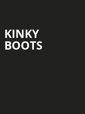 Kinky Boots, Jarson Kaplan Theater, Cincinnati