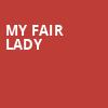 My Fair Lady, Procter and Gamble Hall, Cincinnati