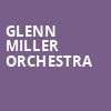 Glenn Miller Orchestra, Jarson Kaplan Theater, Cincinnati