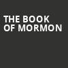 The Book of Mormon, Procter and Gamble Hall, Cincinnati