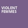 Violent Femmes, Riverfront Live, Cincinnati