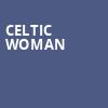 Celtic Woman, Procter and Gamble Hall, Cincinnati
