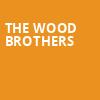 The Wood Brothers, Taft Theatre, Cincinnati
