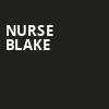 Nurse Blake, Taft Theatre, Cincinnati