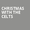 Christmas with The Celts, Live at the Ludlow Garage, Cincinnati