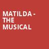Matilda The Musical, Paramount Arts Center, Cincinnati