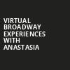 Virtual Broadway Experiences with ANASTASIA, Virtual Experiences for Cincinnati, Cincinnati
