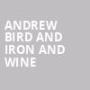 Andrew Bird and Iron and Wine, PNC Pavilion, Cincinnati