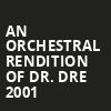 An Orchestral Rendition of Dr Dre 2001, MegaCorp Pavilion, Cincinnati