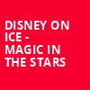 Disney On Ice Magic In The Stars, Heritage Bank Center, Cincinnati